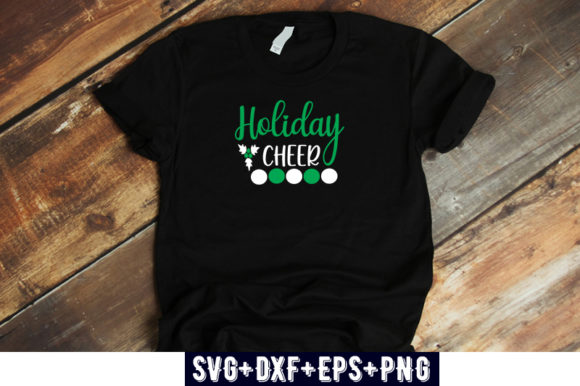 Christmas Design Holiday Cheer: Graphics & T-Shirt Designs