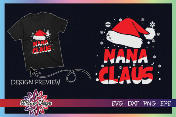 Nana Claus Christmas Family Graphics & T-Shirt Designs