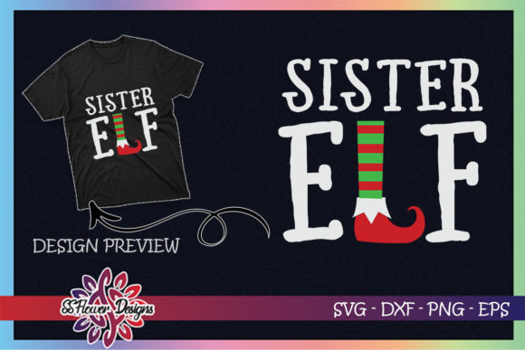 Sister ELF Christmas Graphics & T-Shirt Design Review