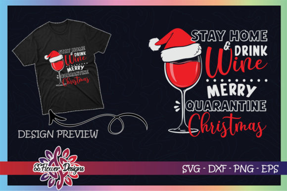 Wine Christmas Stay Home Drink Wine Graphics T-Shirt Designs