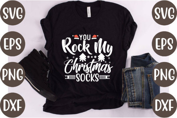 You Rock My Christmas Socks: T-Shirt Graphics & Branding